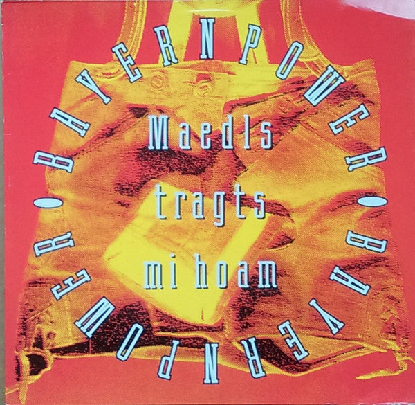 Bayernpower : Maedls Tragts Mi Hoam (12", Maxi)