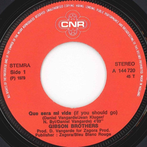 Gibson Brothers : Que Sera Mi Vida (7", Single)