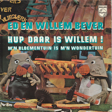 Ed + Willem Bever : Hup Daar Is Willem! (7", Single, Mono, 3-P)