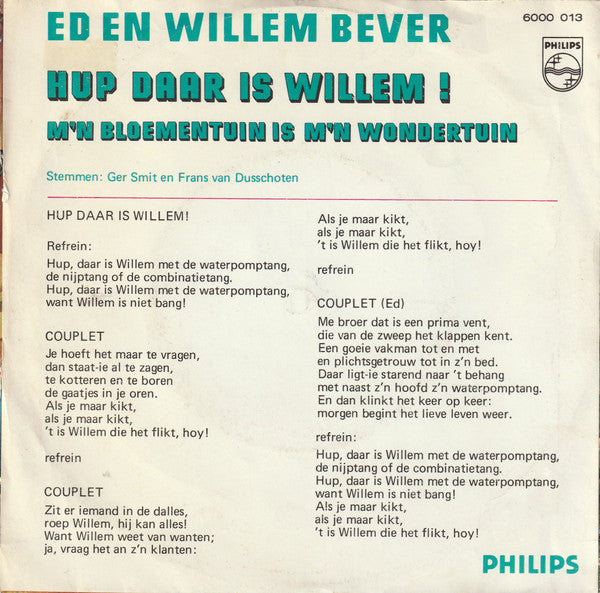 Ed + Willem Bever : Hup Daar Is Willem! (7", Single, Mono, 3-P)