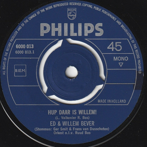 Ed + Willem Bever : Hup Daar Is Willem! (7", Single, Mono, 3-P)