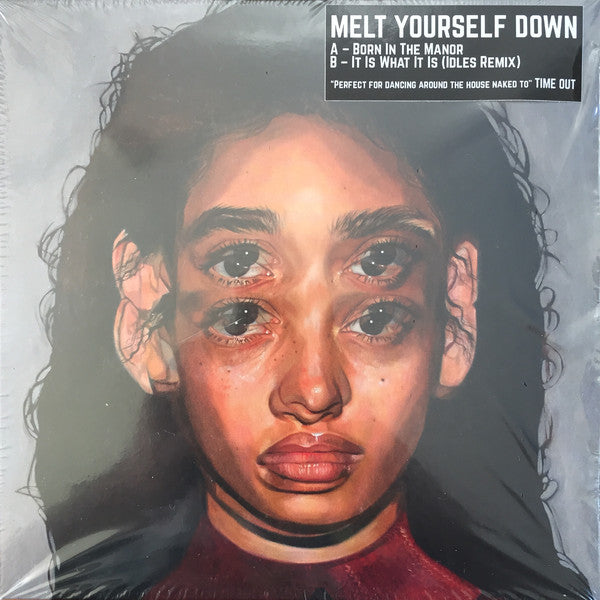 Melt Yourself Down : Born In The Manor (7")