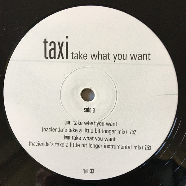 Taxi : Take What You Want (12", 180)