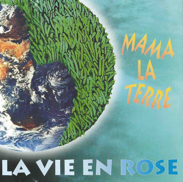 La Vie En Rose (3) : Mama La Terre (CD, Album)