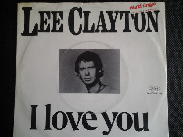 Lee Clayton : I Love You (7", Maxi)