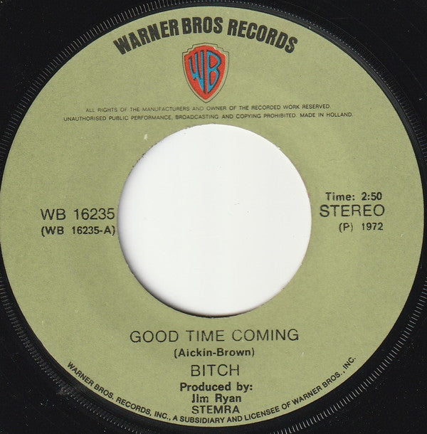 Bitch (9) : Good Time Coming (7", Gre)