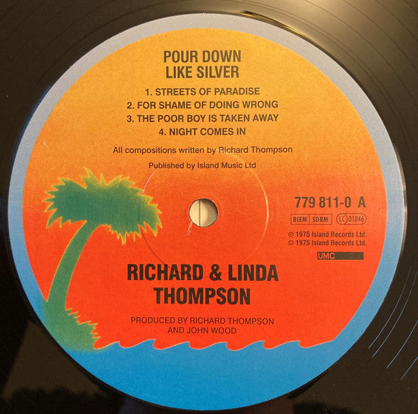 Richard & Linda Thompson : Pour Down Like Silver (LP, Album, RE, 180)