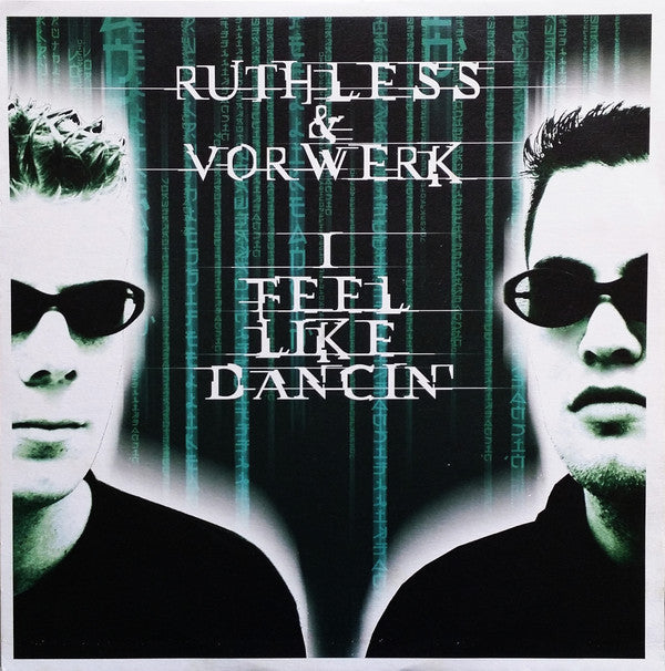 Ruthless & Vorwerk : I Feel Like Dancin' (12")