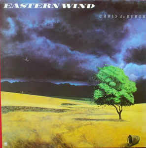 Chris de Burgh : Eastern Wind (LP, Album)