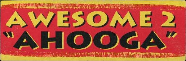 Awesome Two : Ahooga (12")