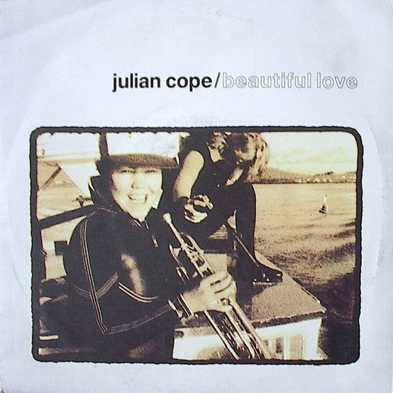 Julian Cope : Beautiful Love (7", Single)