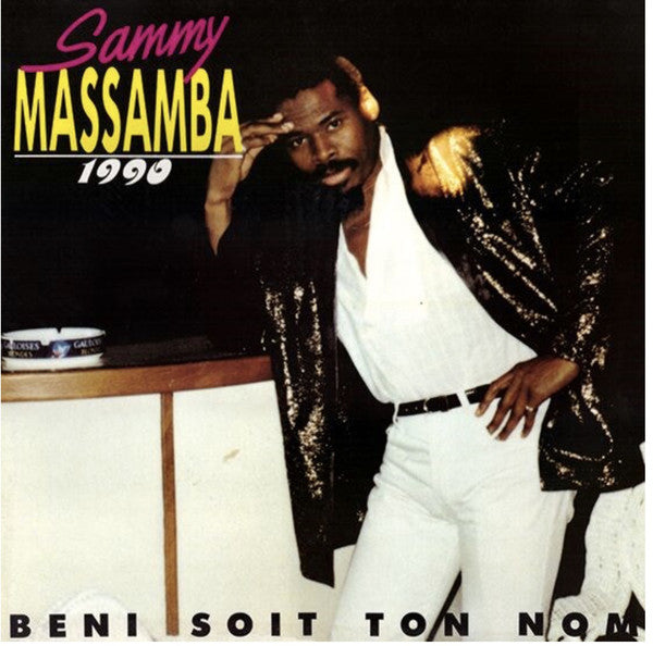Sammy Massamba : 1990 - Beni Soit Ton Nom  (LP, Album, RE)