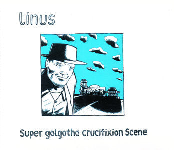 Linus (7) : Super Golgotha Crucifixion Scene (CD, Single)