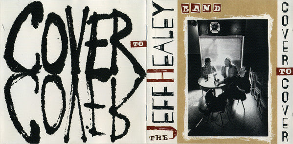 The Jeff Healey Band : Cover To Cover (CD, Album)