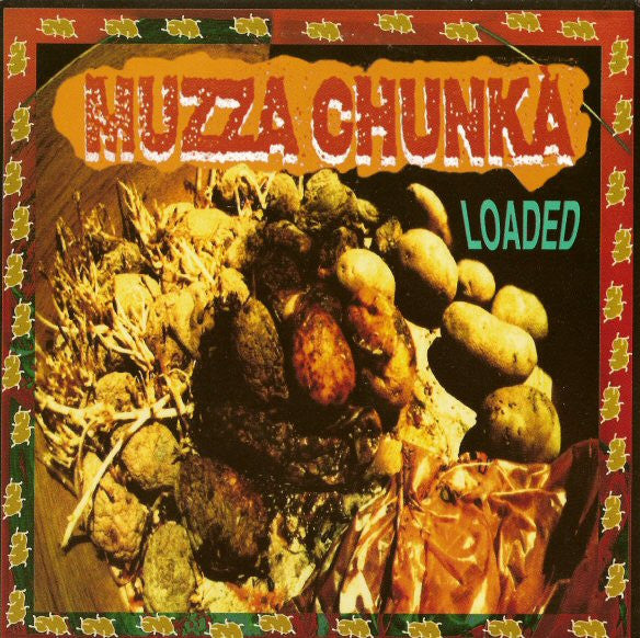 Muzza Chunka : Loaded (7", Single)
