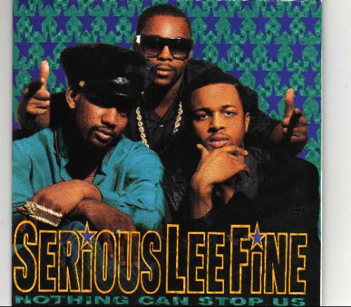 Serious-Lee-Fine : Nothing Can Stop Us (CD, Album)
