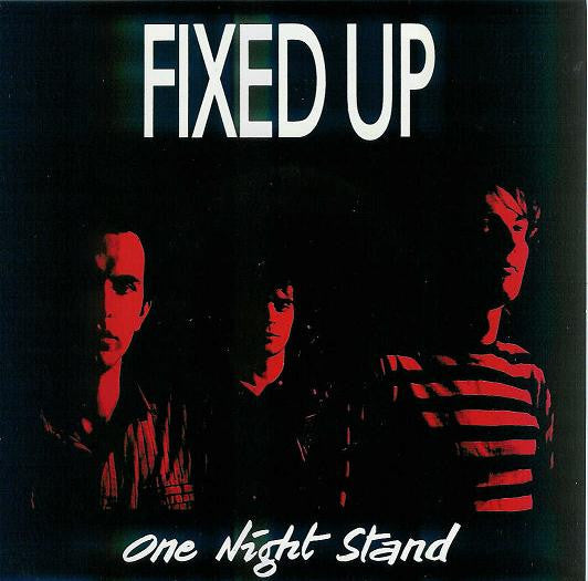 Fixed Up : One Night Stand (7", Single)