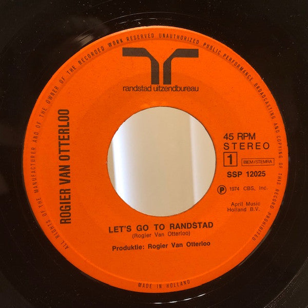 Rogier Van Otterloo : Let's Go To Randstad (7", Single)