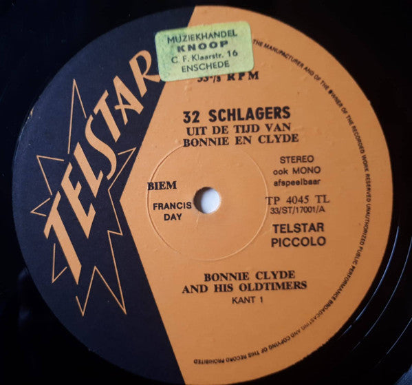 Bonnie Clyde And His Oldtimers : 32 Schlagers Uit de Tijd Van Bonnie & Clyde (LP, Album)