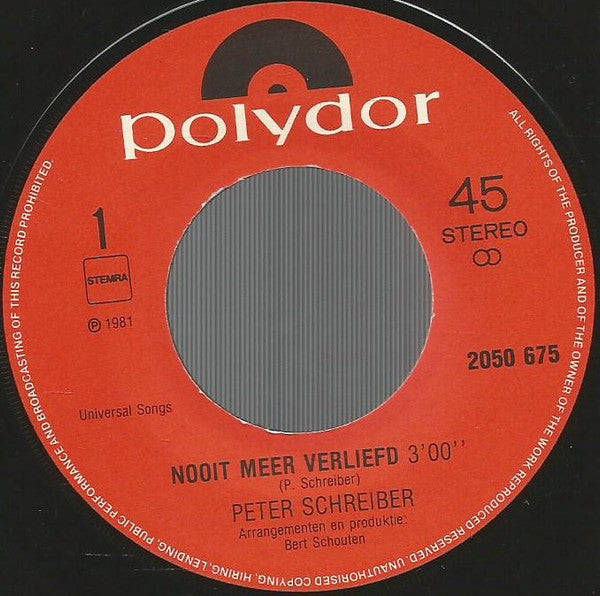 Peter Schreiber : Nooit Meer Verliefd (7", Single)