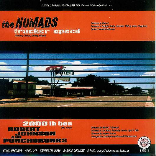 The Nomads (2) & Robert Johnson And Punchdrunks : Trucker Speed / 2000 Lb Bee (7", Single, Sol)