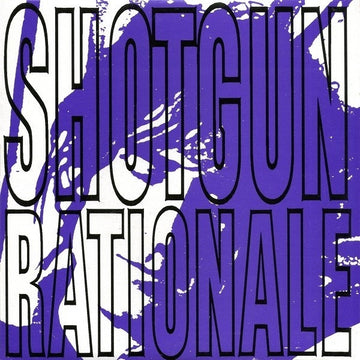 Shotgun Rationale : Time Is Mine (7", EP, Pur)