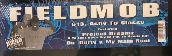 Field Mob : 613: Ashy To Classy (LP, MiniAlbum)