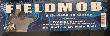 Field Mob : 613: Ashy To Classy (LP, MiniAlbum)