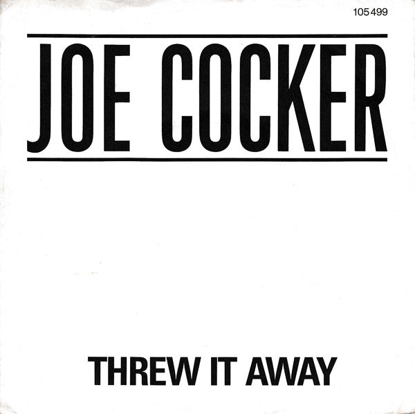 Joe Cocker : Threw It Away (7", Single)