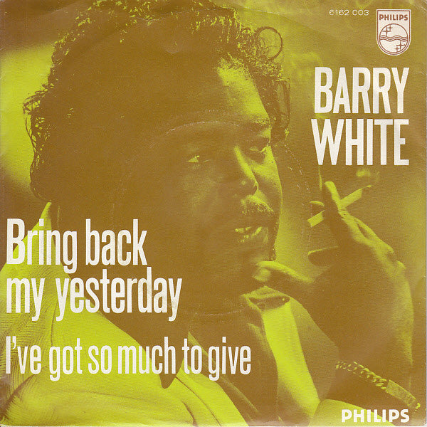 Barry White : Bring Back My Yesterday (7", Single)