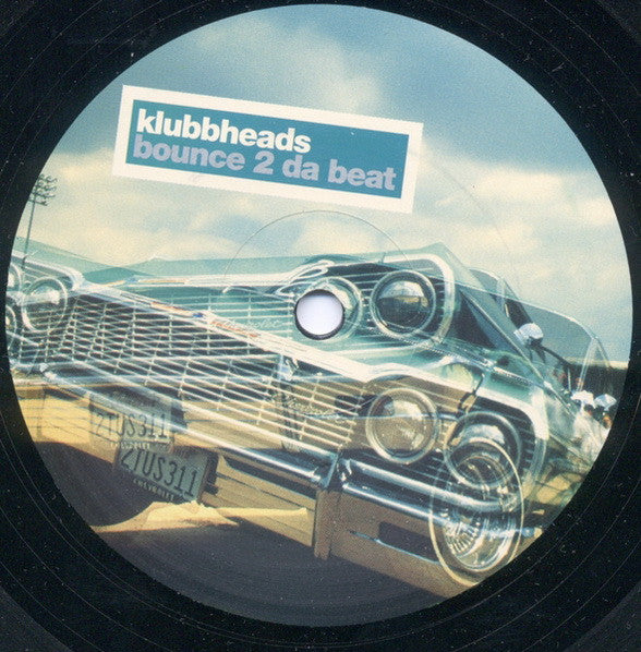 Klubbheads : Bounce 2 Da Beat (12")