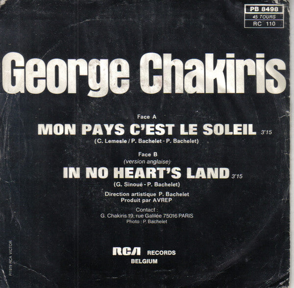 George Chakiris : Mon Pays C'Est Le Soleil / In No Heart's Land (7", Ora)