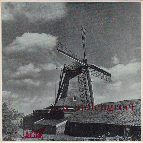 Henk Dorel, Sonja Oosterman : Een Molengroet (7", EP)