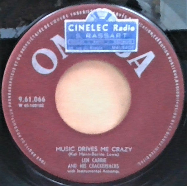 Len Carrie And His Crackerjacks* : Music Drives Me Crazy (7", Single)