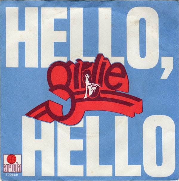 Girlie : Hello, Hello (7", Single, Inj)