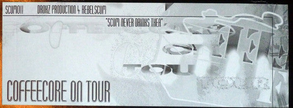 Coffeecore : Scum Never Drinks Thea (12")