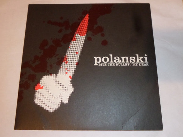 Polanski : Bite The Bullet / My Dear (7", Single, Ltd, Num)