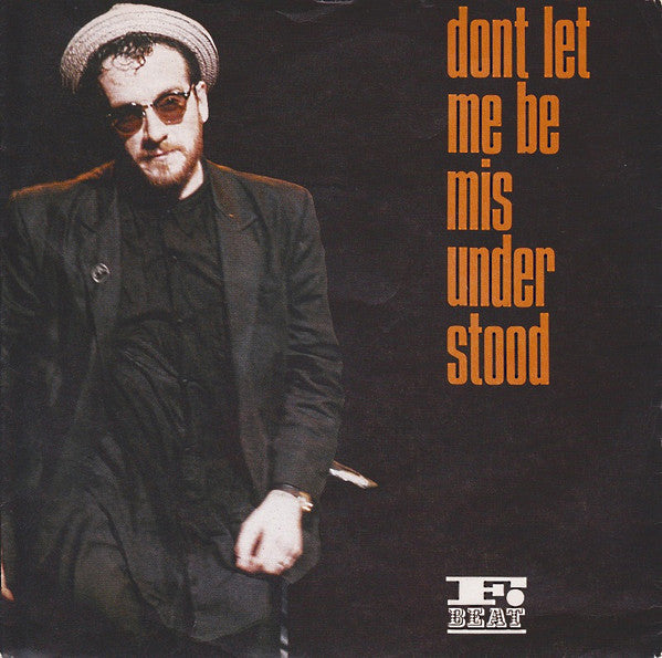 The Costello Show Featuring Confederates* : Don't Let Me Be Misunderstood (7", Single, Mat)