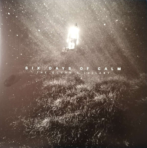 Six Days Of Calm : The Ocean's Lullaby (2xLP, Album, Blu)