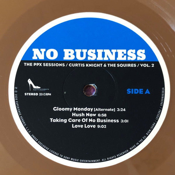 Curtis Knight & The Squires : No Business (The PPX Sessions Volume 2) (LP, Comp, Ltd, Bro)