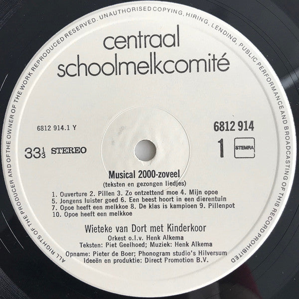 Wieteke van Dort Met Kinderkoor Centraal Schoolmelkcomité, Orkest o.l.v. Henk Alkema : Musical 2000-Zoveel (LP)