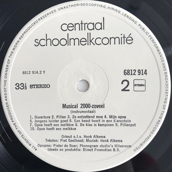 Wieteke van Dort Met Kinderkoor Centraal Schoolmelkcomité, Orkest o.l.v. Henk Alkema : Musical 2000-Zoveel (LP)