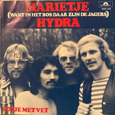 Hydra (12) : Marietje (Want In Het Bos Daar Zijn De Jagers) / Potje Met Vet (7", Single, Pap)
