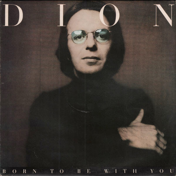 Dion (3) : Born To Be With You (LP, Album)