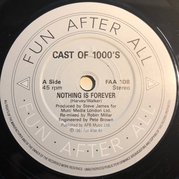Cast Of Thousands (2) : Nothing Is Forever (7", Single)