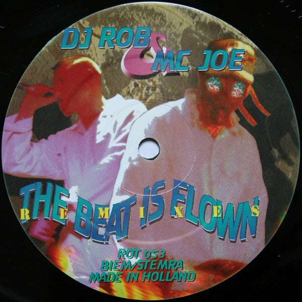 DJ Rob & MC Joe : The Beat Is Flown (Remixes) (12")