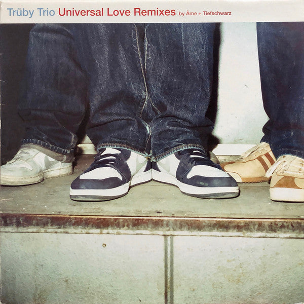 Trüby Trio Feat. Marcus Begg : Universal Love (Remixes) (12")