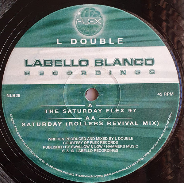 L Double : The Saturday Flex 97 / Saturday (Rollers Revival Mix) (12")
