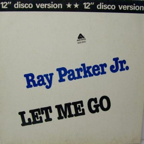 Ray Parker Jr. : Let Me Go / Jack And Jill (12")