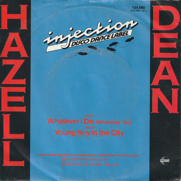 Hazell Dean : Whatever I Do (Wherever I Go) (7", Single)